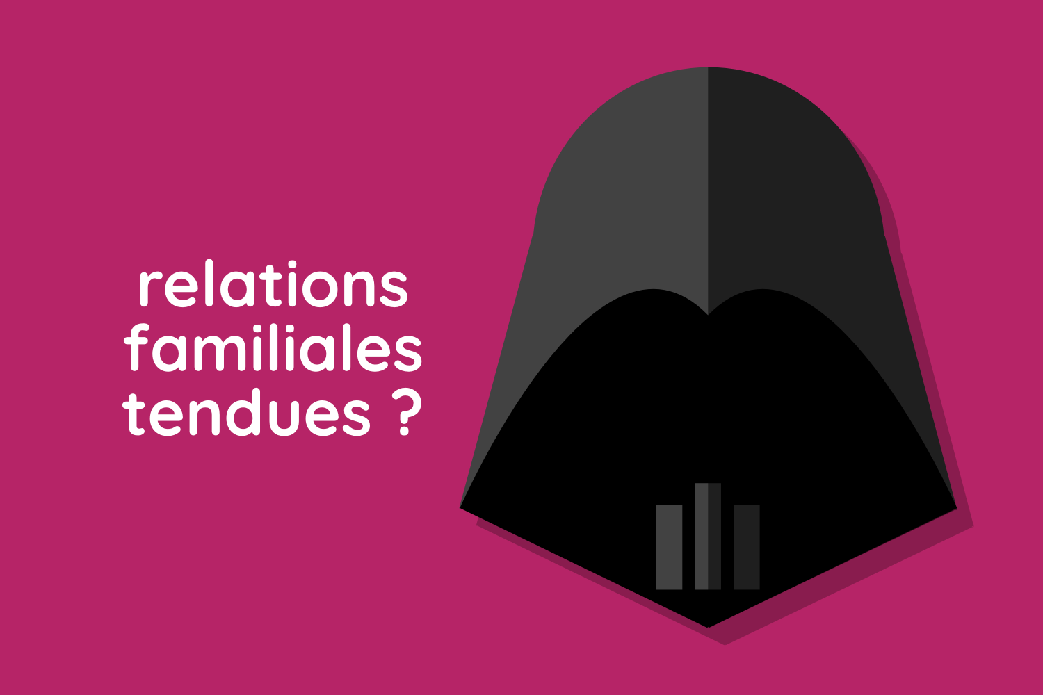 Relations familiales toxiques ?